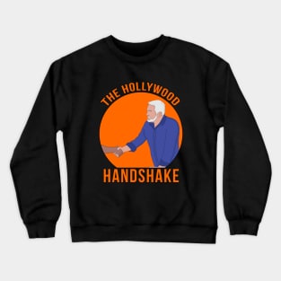 The Hollywood Handshake Crewneck Sweatshirt